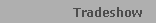 Tradeshow